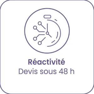 Réactivité : devis sous 48h